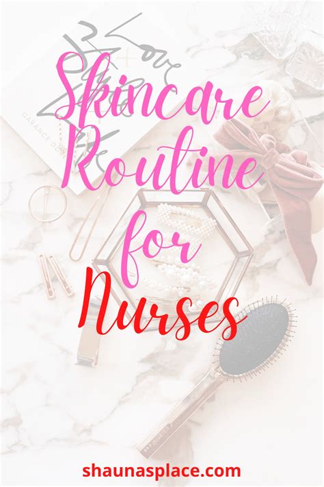 Quick And Easy Skincare Routine For Nurses