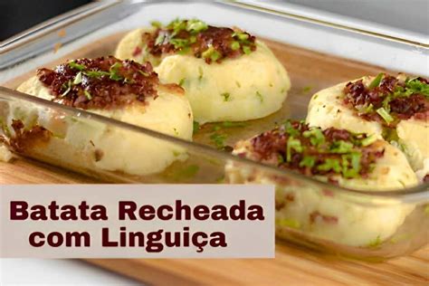 Batata Recheada Com Linguiça Uma Receita Diferente E Deliciosa Para O