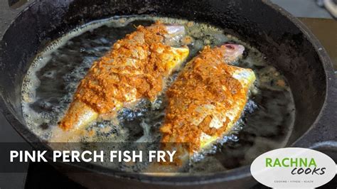 Tasty Kerala Style Pink Perch Fish Fry Youtube