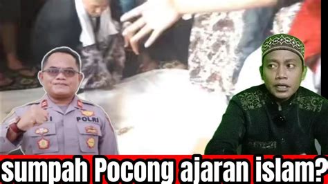 Apakah Sumpah Pocong Ajaran Agama Islam YouTube