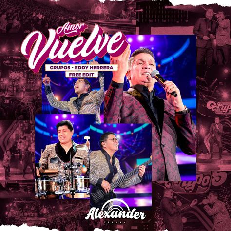 133. Grupo 5 Ft Eddy Herrera - Amor Vuelve (En Vivo) - Dj Alexander by Dj Alexander | Hypeddit