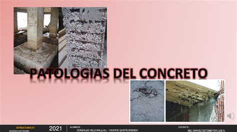 Patologias DEL Concreto ESTRUCTURAS IV ALUMNOS DOCENTE