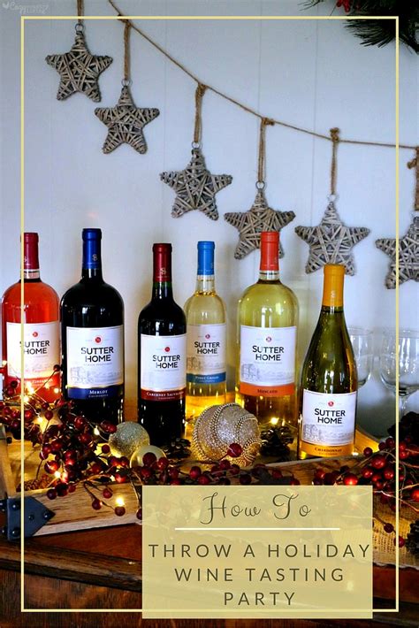 How To Throw A Holiday Wine Tasting Party Cozy Country Living