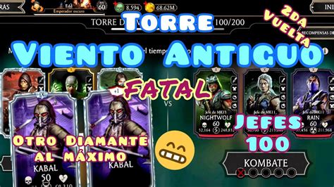 Torre Viento Antiguo FATAL Jefes 100 2da Vuelta Mortal Kombat