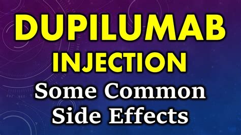 Dupilumab Injection Side Effects Common Side Effects Of Dupilumab