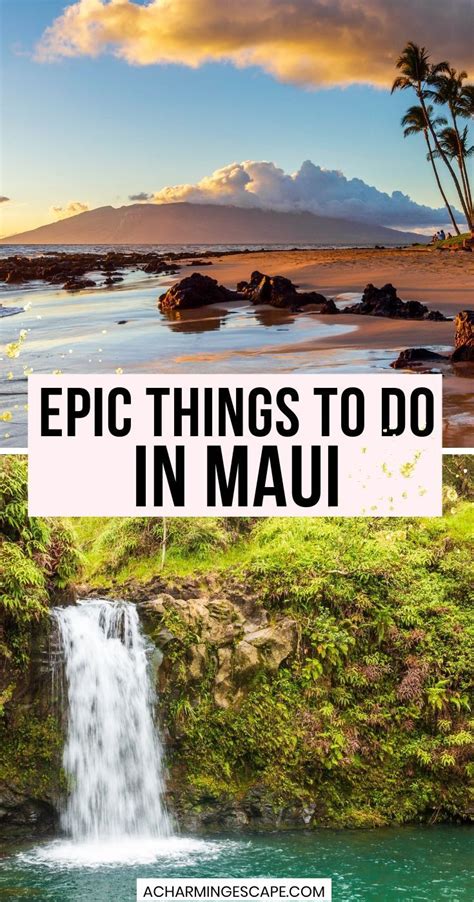 8 Awesome Things To Do In Maui Guide To Maui Artofit