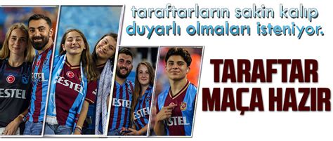 TARAFTAR MAÇA HAZIR Taka Gazete Trabzon Haber Karadeniz Haber