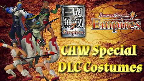 Dynasty Warriors Empires Caw Special Dlc Costumes Combo Gameplay