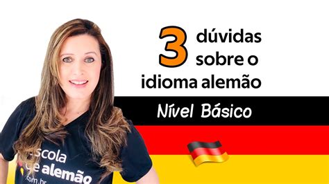 3 Dúvidas Sobre O Idioma Alemão NÍvel BÁsico Youtube