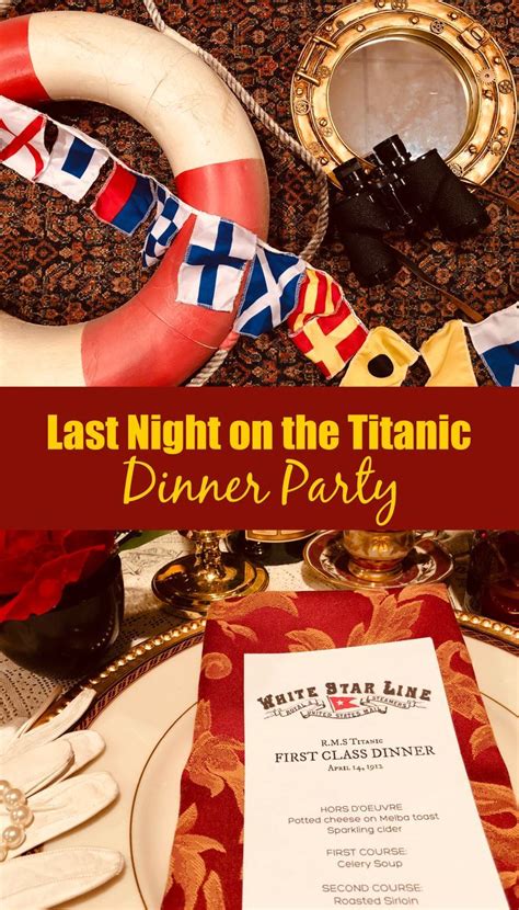 Host A Last Night On The Titanic Dinner Party Titanic Titanic