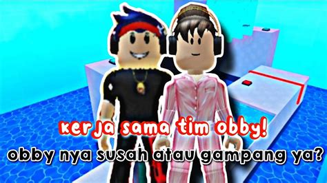 Kerja Sama Tim Obby Bareng Oggydede Obby Nya Susah Atau Gampang Ya