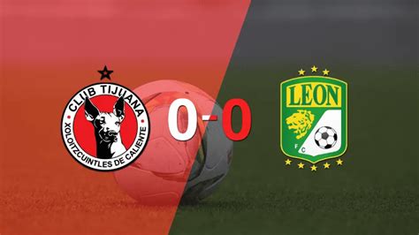 Tijuana vs León en vivo seguí el partido minuto a Descubra as