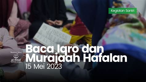 Kegiatan Belajar Mengaji Di Al Hilal 4 7 Dan 8 Mulai Dari Baca Iqro