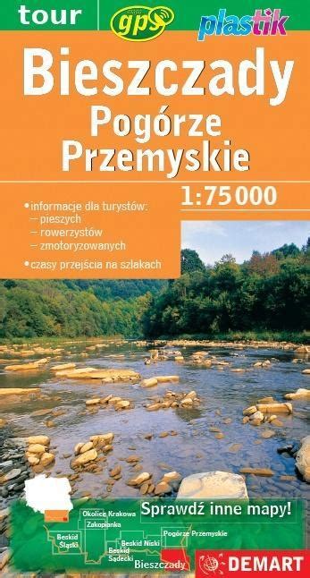 Bieszczady I Pog Rze Przemyskie Mapa Turystyczna