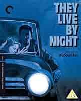 The Film Corner With Greg Klymkiw They Live By Night