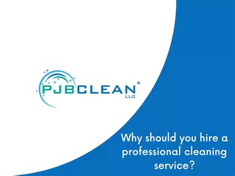 Ppt Why Should You Hire A Professional Cleaning Service Powerpoint