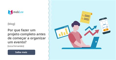 Passos Para O Planejamento Antes De Come Ar A Organizar Um Evento