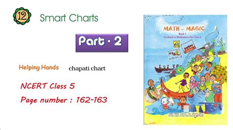 Mathmagic Class 5 Chapter 12 Smart Chart Part 2 Chapati Chart Ncert Page Number 162 163