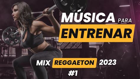 La mejor MÚSICA para ENTRENAR en el GYM 2023 FITNESS