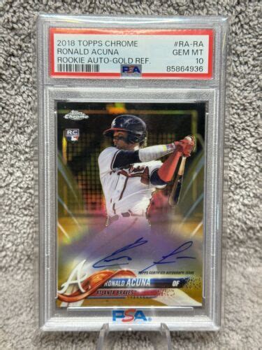 Topps Chrome Ronald Acuna Jr Rc True Gold Auto Psa Gem Mt