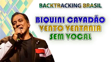 Vento Ventania Biquini Cavad O Backtracking Sem Vocal Youtube