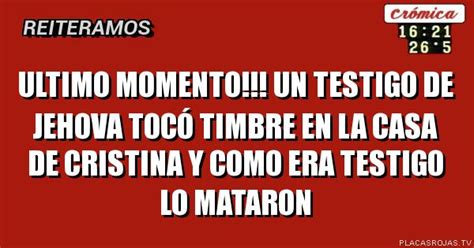 Ultimo momento Un testigo de Jehova tocÓ timbre en la casa de