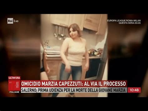 Omicidio Marzia Capezzuti Al Via Il Processo Storie Italiane