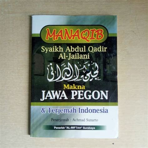 Manaqib Syaikh Abdul Qadir Al Jailani Makna Jawa Pegon And Terjemah Indonesia Penerbit Al Miftah