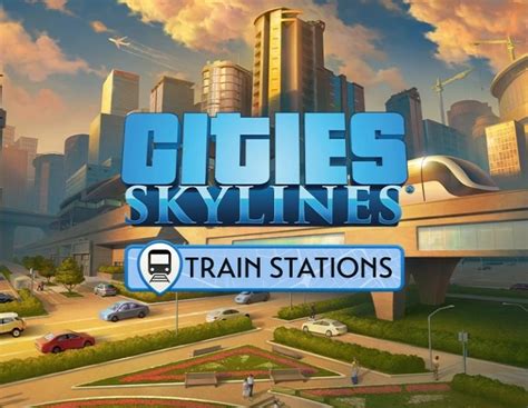 Купить Cities Skylines Content Creator Pack Train Stations на ПК со