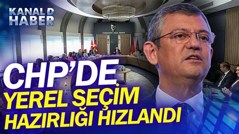 CHP de Yerel Seçim Hazırlığı İçin Düğmeye Basıldı Özgür Özel den