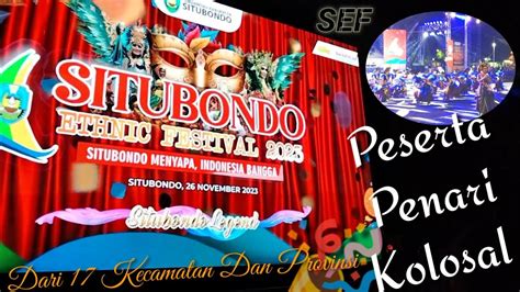 Situbondo Ethnic Festival Yang Di Hadiri Kecamatan Dan Provinsi