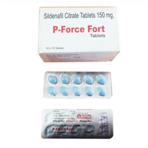 Sildenafil Citrate P Force Fort 150mg Tablet At Rs 100 Strip ED