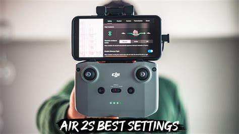 DJI AIR 2S BEST SETTINGS HOW TO GET THE MOST CINEMATIC FOOTAGE OUT OF