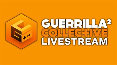 Guerrilla Collective Showcase Livestream YouTube