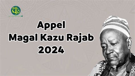 Appel Magal Kazu Rajab 2024 YouTube