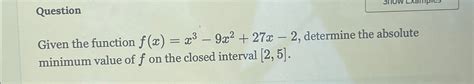 Solved Questiongiven The Function F X X3 9x2 27x 2