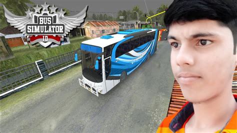 Bus Simulator Indonesia Ll Full Gameplay Video Ll Youtube