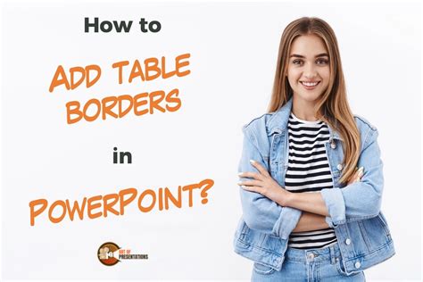 How To Add Table Border In Powerpoint [complete Guide ] Art Of Presentations