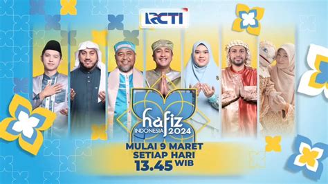 Peserta Siap Bersaing Di Hafiz Indonesia Hanya Di Rcti