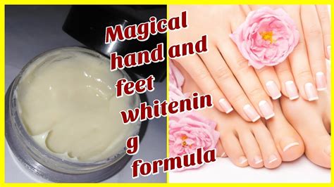 100 Hand And Feet Whitening Cream Homemade Hand And Feet Whitening