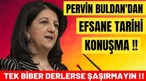 Pervin Buldan Dan Efsane Tarihi Konu Ma Tek Biber Derlerse