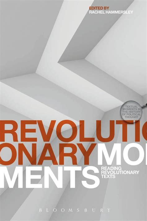 Revolutionary Moments Reading Revolutionary Texts Textual Moments In