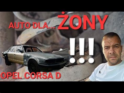 Świeży zakup używanego auta dla żony MICHAŁA Czy opel corsa D okaże