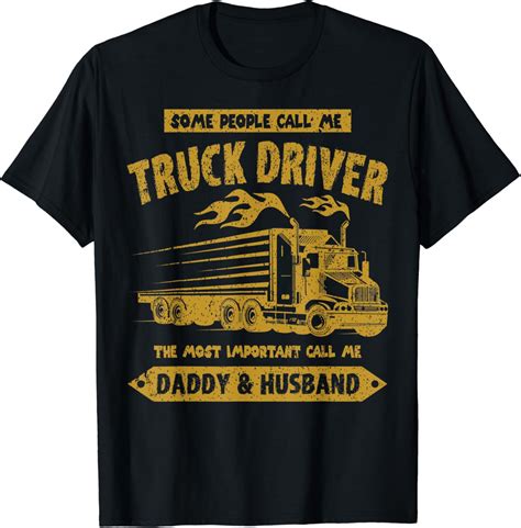 Truck Driver Daddy And Husband T Shirt Ts For Truckers Dad