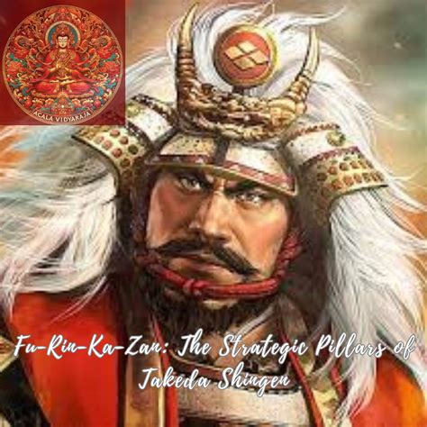 Fu Rin Ka Zan The Strategic Pillars Of Takeda Shingen By Ngakpa