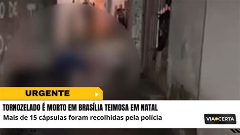 Tornozelado é morto em Brasília Teimosa em Natal YouTube