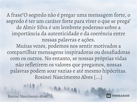 A Frase O Segredo N O Rosinei Nascimento Alves Pensador