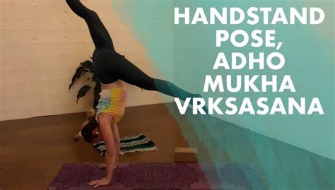 Unconventional Transitions Handstand Adho Mukha Vrksasana The People