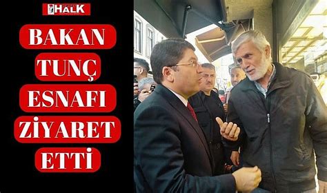 Bakan Tunç Bartın Esnafını Ziyaret Etti GÜNCEL BARTIN HALK GAZETESİ