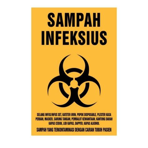 Jual Stiker SAMPAH INFEKSIUS 10X15CM SIGN RAMBU K3 Jakarta Utara